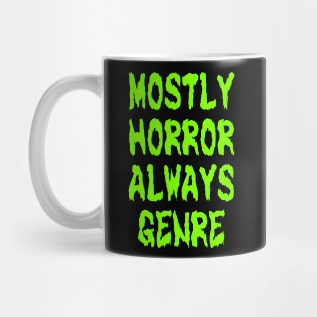 Mostly Horror Always Genre (Green) by The Offering with Jerry Horror